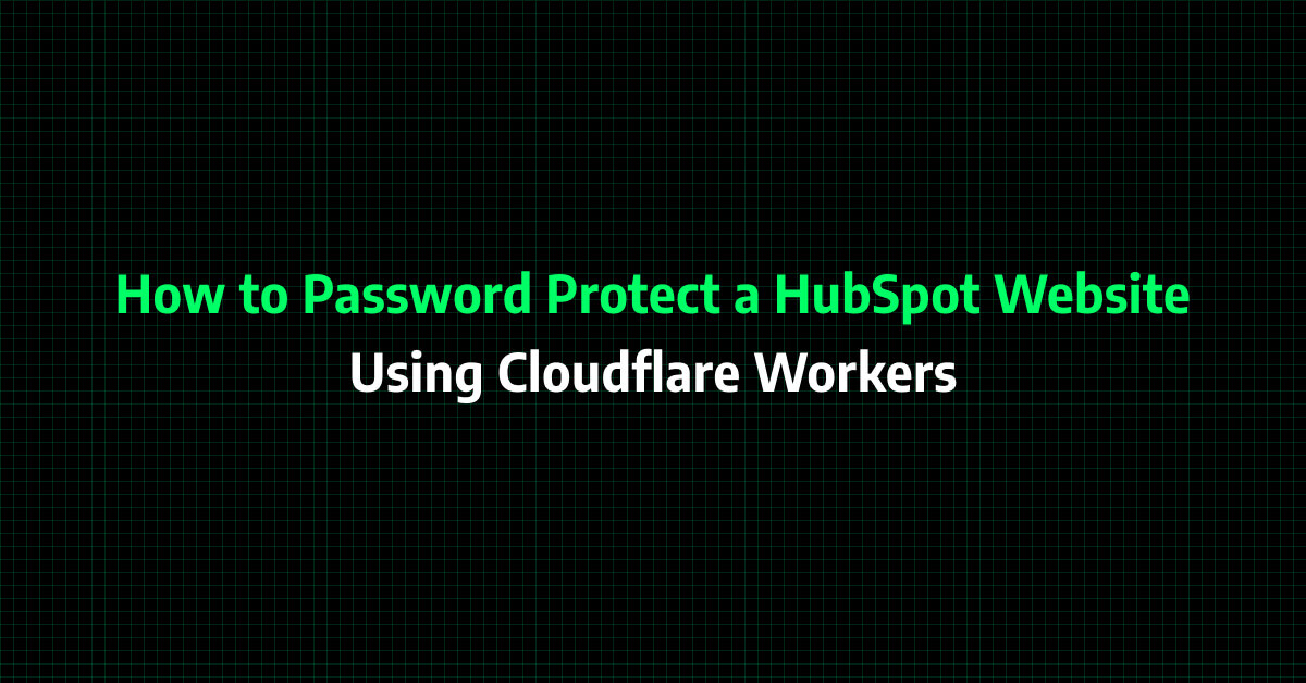 Jak zabezpieczyć hasłem stronę HubSpot przy użyciu Cloudflare Workers